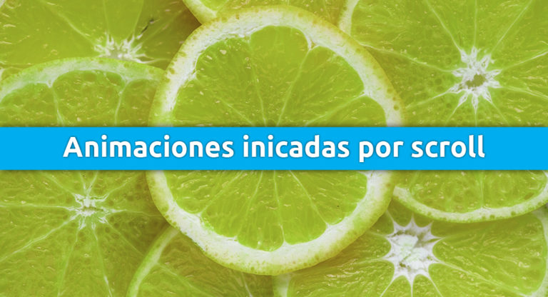 Animaciones iniciadas por scroll